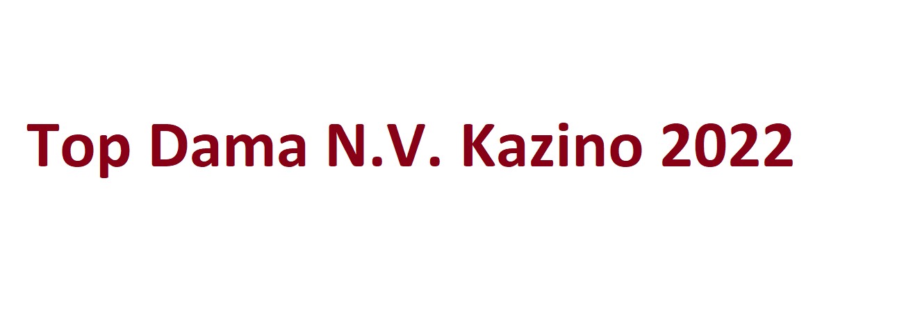 Dama NV 2022 kazino
